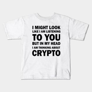 I am thinking about Crypto Kids T-Shirt